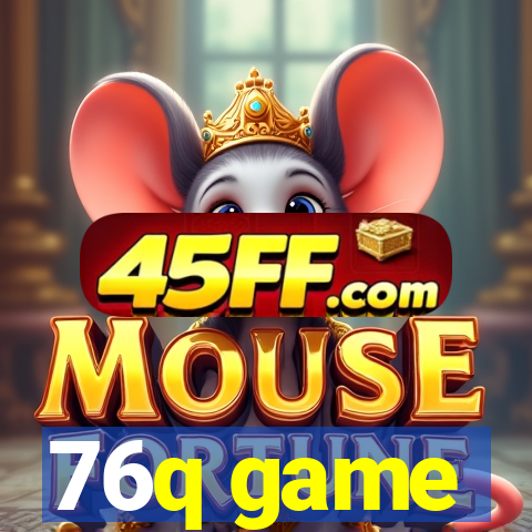 76q game